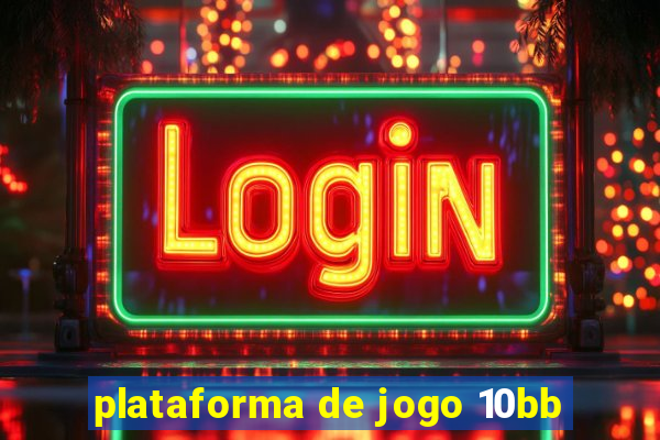 plataforma de jogo 10bb